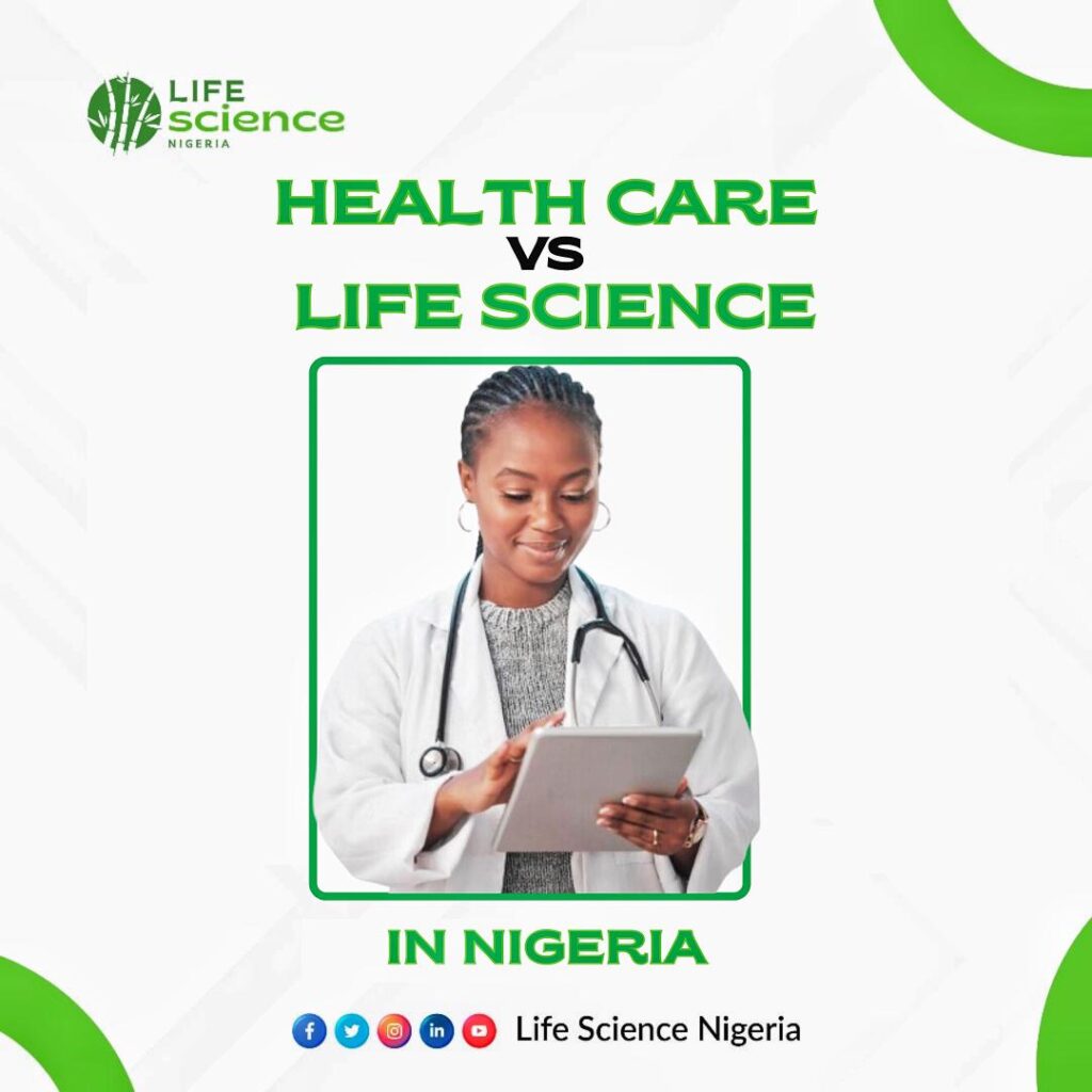 Navigating the Nexus: Health Care vs Life Science in Nigeria