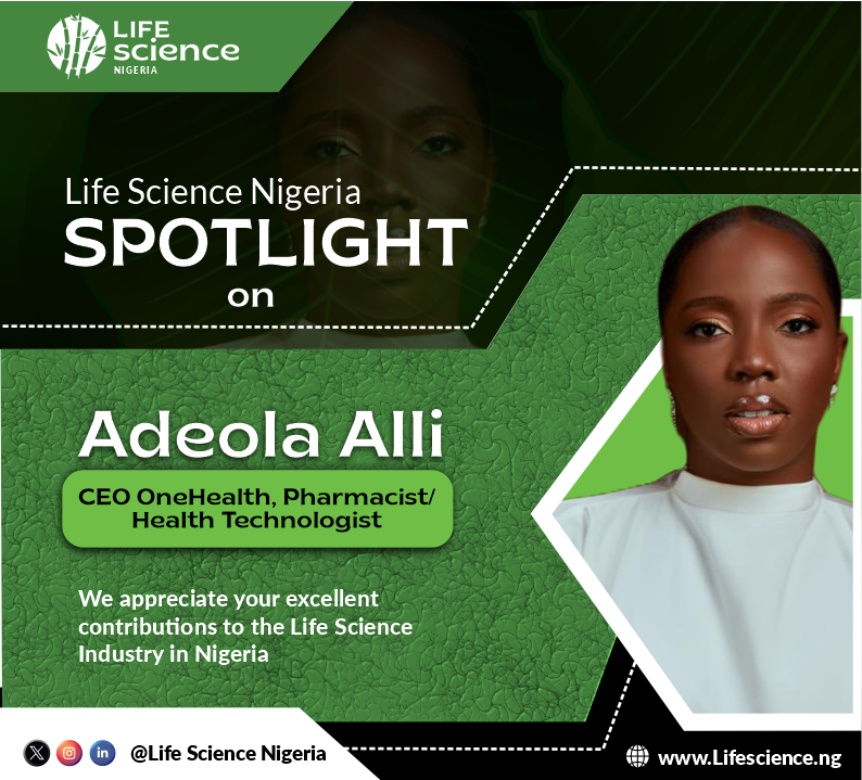 LIFE SCIENCE NIGERIA SPOTLIGHT ON ADEOLA ALLI.