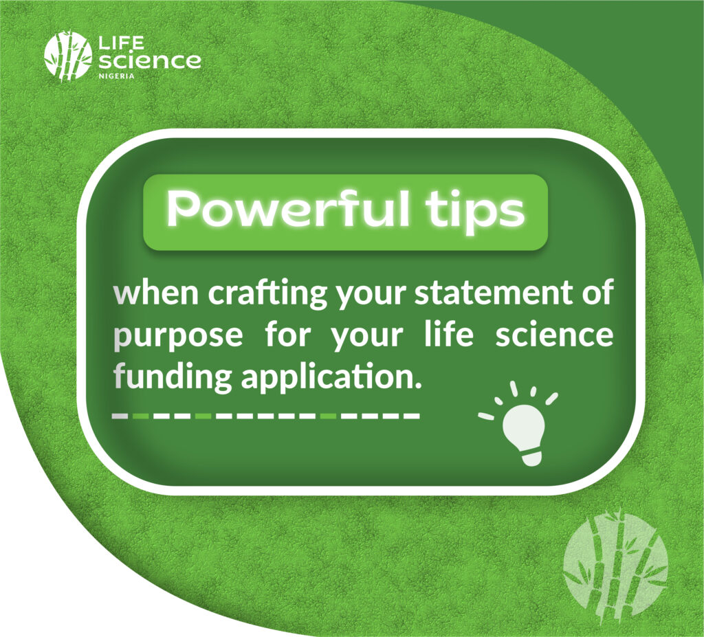 Powerful tips when crafting your statement of purpose for Life Science funding application.