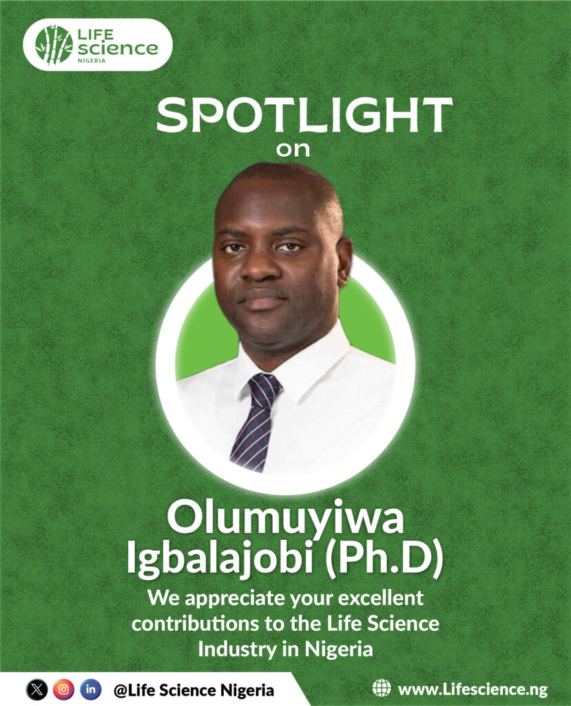 DR. OLUMUYIWA IGBALAJOBI | LIFE SCIENCE NIGERIA SPOTLIGHT.