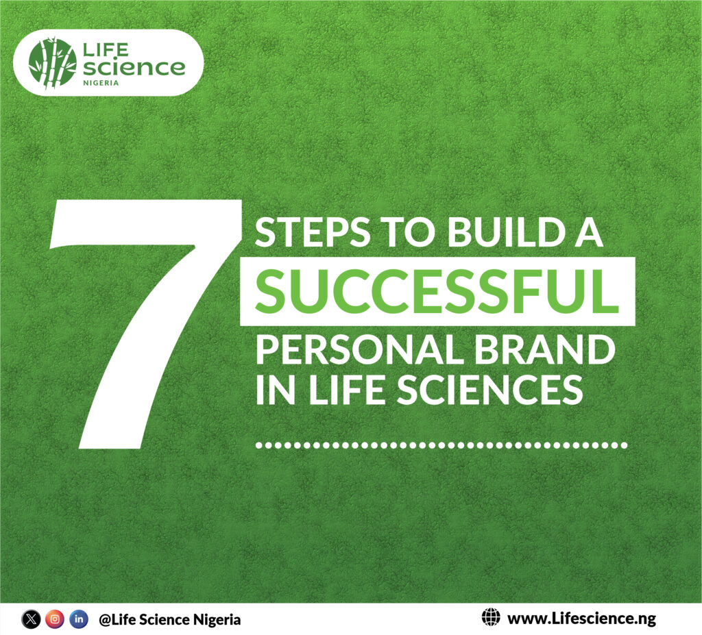 7 Steps To Build a Successful Personal Brand in Life Sciences.